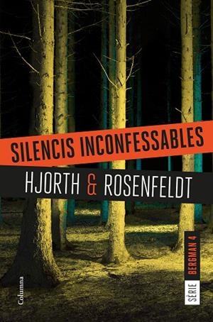 SILENCIS INCONFESSABLES | 9788466422987 | HJORTH, MICHAEL/ROSENFELDT, HANS | Cooperativa Cultural Rocaguinarda