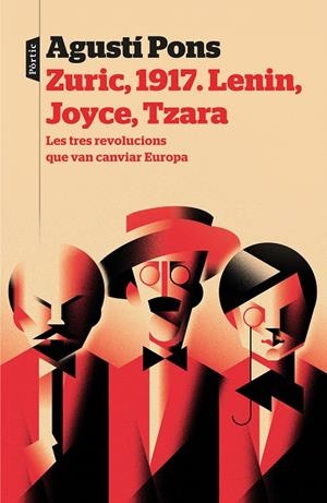 ZURIC, 1917. LENIN, JOYCE, TZARA | 9788498094022 | PONS MIR, AGUSTÍ | Cooperativa Cultural Rocaguinarda