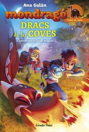 MONDRAGó. DRACS DE LES COVES | 9788491373278 | GALáN, ANA | Cooperativa Cultural Rocaguinarda