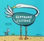 GERTRUDIS L'ESTRUÇ | 9788496788121 | CHAUNDLER, RACHEL; CARVALHO, BERNARDO | Cooperativa Cultural Rocaguinarda