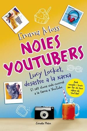 NOIES YOUTUBERS. LUCY LOCKET, DESASTRE A LA XARXA | 9788491373599 | MOSS, EMMA | Cooperativa Cultural Rocaguinarda