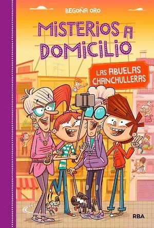 MISTERIOS A DOMICILIO 3. LAS ABUELAS CHANCHULLERAS | 9788427212572 | ORO , BEGOÑA | Cooperativa Cultural Rocaguinarda