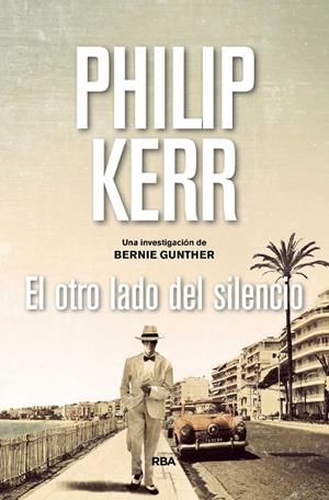 OTRO LADO DEL SILENCIO, EL | 9788490567975 | KERR , PHILIP | Cooperativa Cultural Rocaguinarda