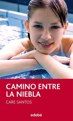 CAMINO ENTRE LA NIEBLA | 9788468304021 | SANTOS TORRES, CARE | Cooperativa Cultural Rocaguinarda