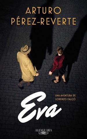 EVA (SERIE FALCó) | 9788420419572 | ARTURO PéREZ-REVERTE | Cooperativa Cultural Rocaguinarda