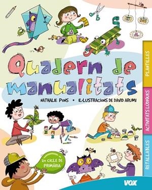 QUADERN DE MANUALITATS | 9788499740706 | LAROUSSE EDITORIAL | Cooperativa Cultural Rocaguinarda