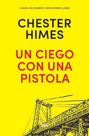 UN CIEGO CON UNA PISTOLA | 9788490568644 | HIMES , CHESTER BOMAR | Cooperativa Cultural Rocaguinarda