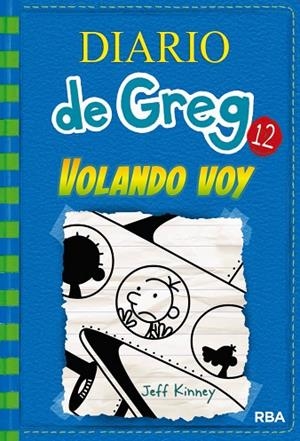 DIARIO DE GREG 12 | 9788427209824 | KINNEY , JEFF | Cooperativa Cultural Rocaguinarda