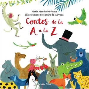 CONTES DE LA A A LA Z | 9788491373360 | MARíA MENéNDEZ-PONTE | Cooperativa Cultural Rocaguinarda