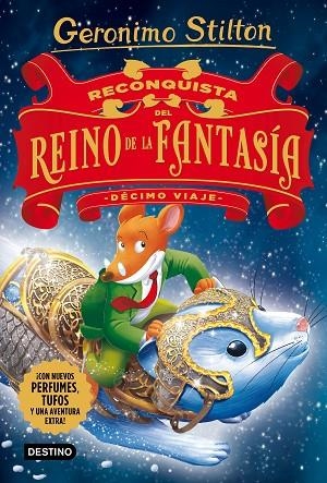 RECONQUISTA DEL REINO DE LA FANTASíA. DéCIMO VIAJE | 9788408176121 | STILTON, GERONIMO | Cooperativa Cultural Rocaguinarda