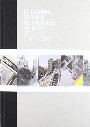 CARMEL, EL. 30 ANYS DE PROGRÉS | 9788498502824 | PRADAS I CAMPS, RAFAEL [VER TíTULOS] | Cooperativa Cultural Rocaguinarda