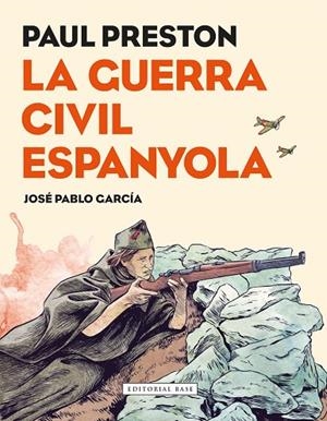 GUERRA CIVIL ESPANYOLA, LA. NOVEL·LA GRÀFICA | 9788417183080 | PRESTON, PAUL | Cooperativa Cultural Rocaguinarda