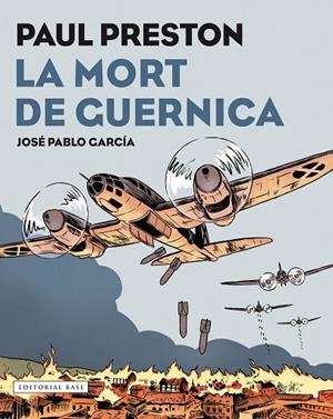 MORT DE GUERNICA, LA. NOVEL·LA GRÀFICA | 9788417183097 | PRESTON, PAUL | Cooperativa Cultural Rocaguinarda