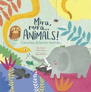MIRA, MIRA...ANIMALS! | 9788498839388 | GASOL TRULLOLS, ANNA/BLANCH GASOL, TERESA | Cooperativa Cultural Rocaguinarda
