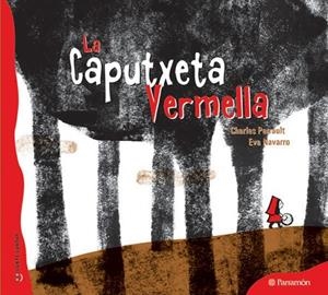 LA CAPUTXETA VERMELLA | 9788434237094 | PERRAULT, CHARLES/NAVARRO, EVA | Cooperativa Cultural Rocaguinarda