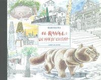 RAVAL, EL: UN MON DE CULTURA | 9788498505313 | LLUïSOT ; IL. [VER TíTULOS] | Cooperativa Cultural Rocaguinarda