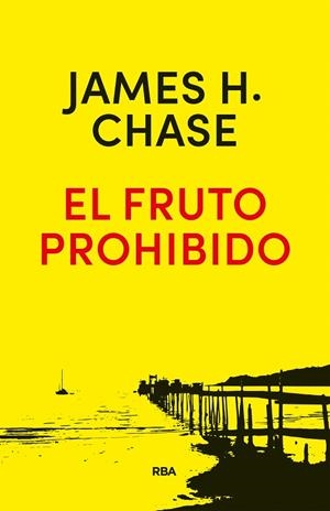 FRUTO PROHIBIDO, EL | 9788490568668 | CHASE , JAMES HADLEY | Cooperativa Cultural Rocaguinarda