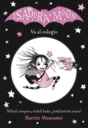 ISADORA MOON VA AL COLEGIO (ISADORA MOON) | 9788420485188 | HARRIET MUNCASTER | Cooperativa Cultural Rocaguinarda