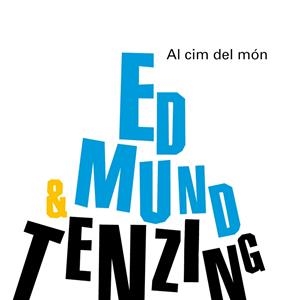 AL CIM DEL MóN. EDMUND HILLARY & TENZING NORGAY | 9788498254563 | GANGES, MONTSE | Cooperativa Cultural Rocaguinarda