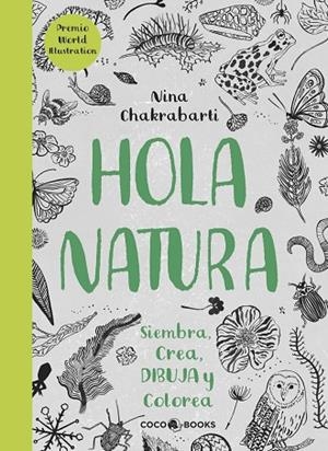 HOLA, NATURA | 9788494516788 | CHAKRABARTI, NINA | Cooperativa Cultural Rocaguinarda