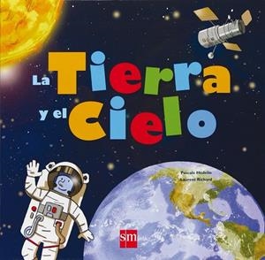 TIERRA Y EL CIELO, LA | 9788467534627 | HéDELIN, PASCALE | Cooperativa Cultural Rocaguinarda