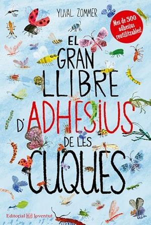 GRAN LLIBRE D'ADHESIUS DE LES CUQUES, EL | 9788426144492 | ZOMMER, YUVAL | Cooperativa Cultural Rocaguinarda