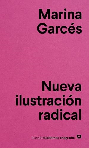 NUEVA ILUSTRACIóN RADICAL | 9788433916143 | GARCéS, MARINA | Cooperativa Cultural Rocaguinarda