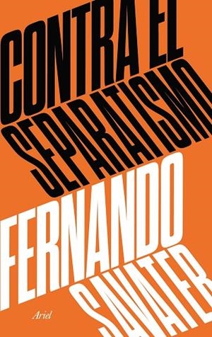 CONTRA EL SEPARATISMO | 9788434427280 | SAVATER, FERNANDO | Cooperativa Cultural Rocaguinarda