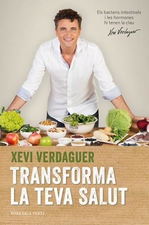 TRANSFORMA LA TEVA SALUT | 9788416430116 | XEVI VERDAGUER | Cooperativa Cultural Rocaguinarda