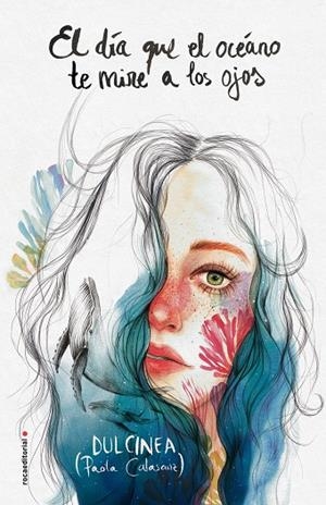 DÍA QUE EL OCÉANO TE MIRE A LOS OJOS, EL | 9788417092542 | (PAOLA CALASANZ), DULCINEA | Cooperativa Cultural Rocaguinarda