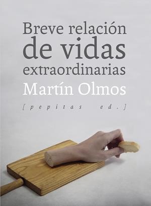BREVE RELACIóN DE VIDAS EXTRAORDINARIAS | 9788415862758 | OLMOS MEDINA, MARTíN | Cooperativa Cultural Rocaguinarda
