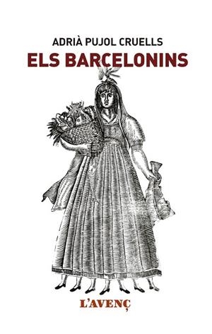 BARCELONINS, ELS | 9788416853151 | PUJOL CRUELLS, ADRIà | Cooperativa Cultural Rocaguinarda