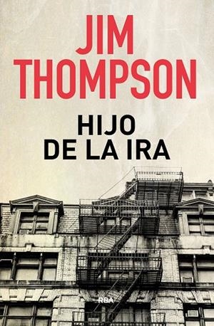 HIJO DE LA IRA | 9788490569740 | THOMPSON , JIM | Cooperativa Cultural Rocaguinarda