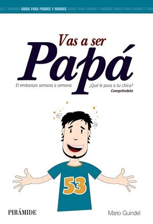 VAS A SER PAPá | 9788436829914 | GUINDEL, MARIO | Cooperativa Cultural Rocaguinarda