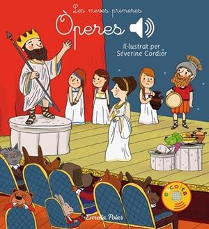 MEVES PRIMERES ÒPERES, LES | 9788491373650 | CORDIER, SEVERINE | Cooperativa Cultural Rocaguinarda