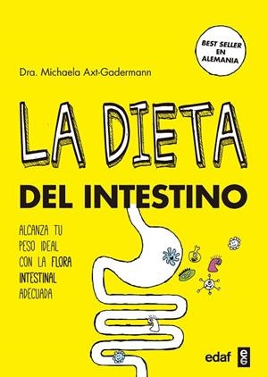 DIETA DEL INTESTINO, LA | 9788441438224 | AXT-GADERMANN, DRA. MICHAELA | Cooperativa Cultural Rocaguinarda
