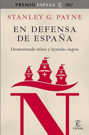 EN DEFENSA DE ESPAñA: DESMONTANDO MITOS Y LEYENDAS NEGRAS | 9788467050592 | PAYNE, STANLEY G. | Cooperativa Cultural Rocaguinarda