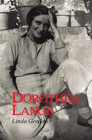 DOROTEA LANGE | 9788477653103 | GORDON, LINDA | Cooperativa Cultural Rocaguinarda