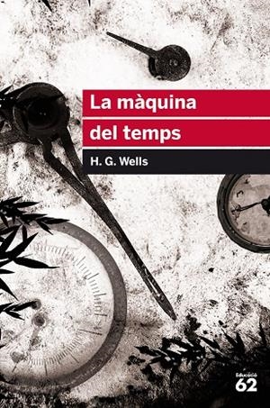 MàQUINA DEL TEMPS, LA | 9788415954507 | WELLS, H. G. | Cooperativa Cultural Rocaguinarda