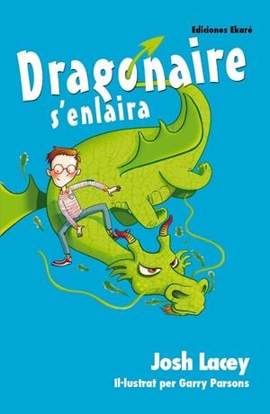 DRAGONAIRE S'ENLAIRA | 9788494495939 | JOSH LACEY | Cooperativa Cultural Rocaguinarda