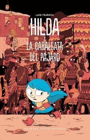HILDA Y LA CABALGATA DEL PáJARO | 9788415208532 | PEARSON, LUKE | Cooperativa Cultural Rocaguinarda