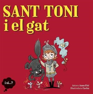 SANT TONI I EL GAT | 9788424662769 | FITé, ANNA | Cooperativa Cultural Rocaguinarda