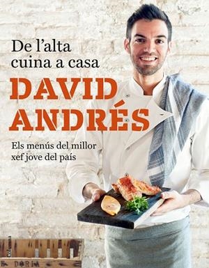 DE L'ALTA CUINA A CASA | 9788466423632 | ANDRéS MORERA, DAVID | Cooperativa Cultural Rocaguinarda
