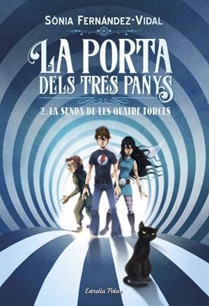 PORTA DELS TRES PANYS 2. LA SENDA DE LES QUATRE FORCES | 9788491375050 | FERNáNDEZ-VIDAL, SóNIA | Cooperativa Cultural Rocaguinarda