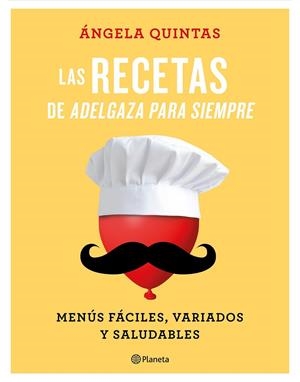 RECETAS DE ADELGAZA PARA SIEMPRE,LAS | 9788408180555 | QUINTAS, ÁNGELA | Cooperativa Cultural Rocaguinarda