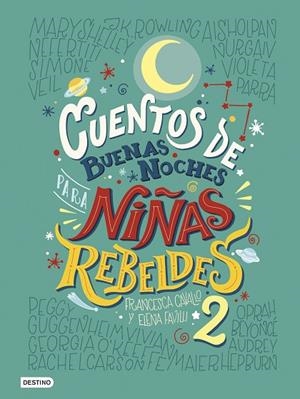 CUENTOS DE BUENAS NOCHES PARA NIñAS REBELDES 2 | 9788408183259 | FAVILLI, ELENA/CAVALLO, FRANCESCA | Cooperativa Cultural Rocaguinarda