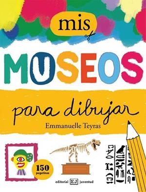 MUSEOS PARA DIBUJAR, MIS | 9788426142917 | TEYRAS, EMMANUELLE | Cooperativa Cultural Rocaguinarda