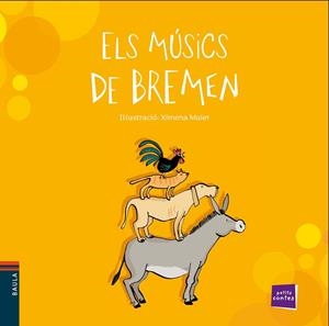 MÚSICS DE BREMEN, ELS | 9788447930333 | CONTE POPULAR | Cooperativa Cultural Rocaguinarda