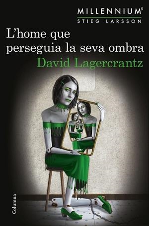 HOME QUE PERSEGUIA LA SEVA OMBRA, L' | 9788466422864 | LAGERCRANTZ, DAVID | Cooperativa Cultural Rocaguinarda