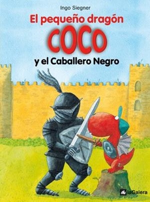 PEQUEÑO DRAGÓN COCO Y EL CABALLERO NEGRO, EL | 9788424633493 | SIEGNER, INGO | Cooperativa Cultural Rocaguinarda